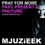 cover: Barbara Douglas|Mj White|Pray For More - Past Pre5ent & Phuture Sampler 1