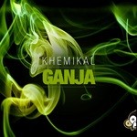 cover: Khemikal - Ganja