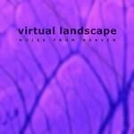 cover: Noise From Heaven - Virtual Landscape