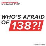 cover: Armin Van Buuren - Who's Afraid Of 138