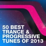 cover: Various - 50 Best Trance & Progressive Tunes Of 2013