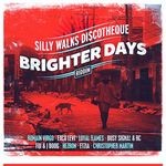 cover: Various - Silly Walks Discotheque Presents Brighter Days Riddim