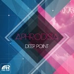 cover: Deep Point - Aphrodisia