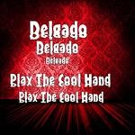 cover: Delgado - Play The Cool Hand