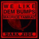 cover: Maurice Tamraz - We Like Dem Bumps