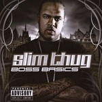 cover: Slim Thug - Boss Basics