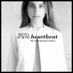 cover: Ariana & The Rose - Heartbeat (The Underground Remixes)