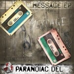 cover: Paranoiac Del - Message EP