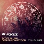 cover: Allen, Scott|Deeper Connection - Zion Dub EP