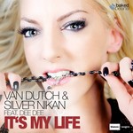 cover: Dee Dee|Silver Nikan|Van Dutch - It's My Life