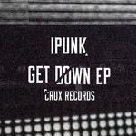 cover: Ipunk - Get Down EP