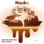 cover: Nockz - Sometimes The Best Have To Fall