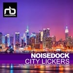 cover: Noisedock - City Lickers