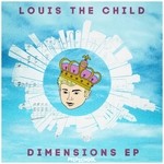 cover: Louis The Child - Dimensions EP