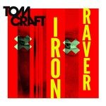 cover: Tomcraft - Iron Raver