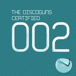 cover: The Discoguns - Certified (remixes)