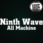 cover: Ninth Wave - All Machine