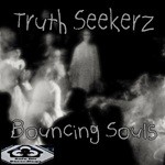 cover: Truth Seekerz - Bouncing Souls