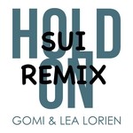 cover: Gomi|Lea Lorien - Hold On (Sui Remix)