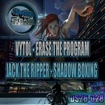 cover: Jack The Ripper|Vytol - Erase The Program/Shadow Boxing