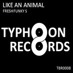 cover: Fresh Funky S - Like An Animal