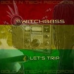 cover: Switchbass - Let's Trip