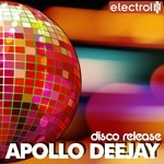 cover: Apollo Deejay - Disco Release EP