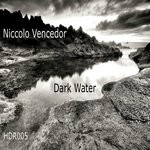 cover: Niccolo Vencedor - Dark Water