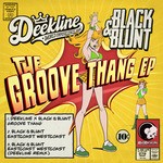 cover: Deekline And Black & Blunt - The Groove Thang EP