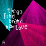 cover: The Go Find - Brand New Love