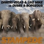 cover: Borgeous|Dimitri Vegas|Dvbbs|Like Mike - Stampede