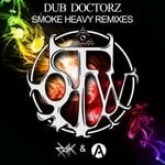 cover: Dub Doctorz - Smoke Heavy (remixes)