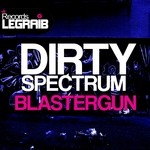 cover: Dirty Spectrum - Blastergun