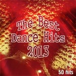 cover: Various - The Best Dance Hits 2013: 50 Hits