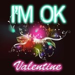 cover: Valentine - I'm Ok