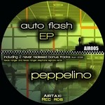 cover: Peppelino - Auto Flash EP