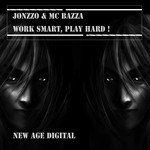 cover: Jonzzo|Mc Bazza - Work Smart Play Hard!