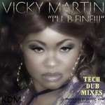 cover: Vicky Martin - I'll Be Fine (Tech Dub Mixes)