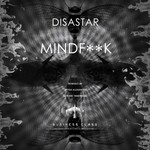 cover: Disastar - Mindfuck EP