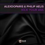 cover: Alexdoparis|Philip Aelis - Kick Your Ass