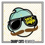 cover: Eric Sharp - Sharp Cuts Remixed