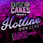 cover: Hotline Zero - Disco Cakes Vol 9