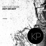 cover: Viktor Gerk - Hot Or Not