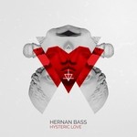 cover: Hernan Bass - Hysteric Love