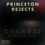 cover: Princeton Rejects - Changes EP