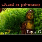 cover: Terry G - Just A Phase