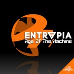 cover: Entropia - Age Of The Machine