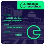 cover: John Aguilar & Sergielectro|Juanito - I Saw Your Face