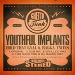 cover: Ragga Twins|Youthful Implants - Hold That Gyal