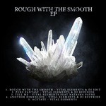 cover: Vital Elements - Rough With The Smooth EP